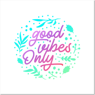 Good Vibes Only Posters and Art